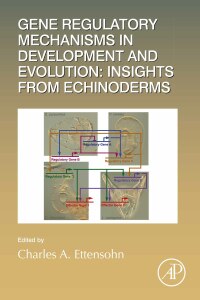 Omslagafbeelding: Gene Regulatory Mechanisms in Development and Evolution: Insights from Echinoderms 9780128171875