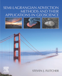 Immagine di copertina: Semi-Lagrangian Advection Methods and Their Applications in Geoscience 9780128172223