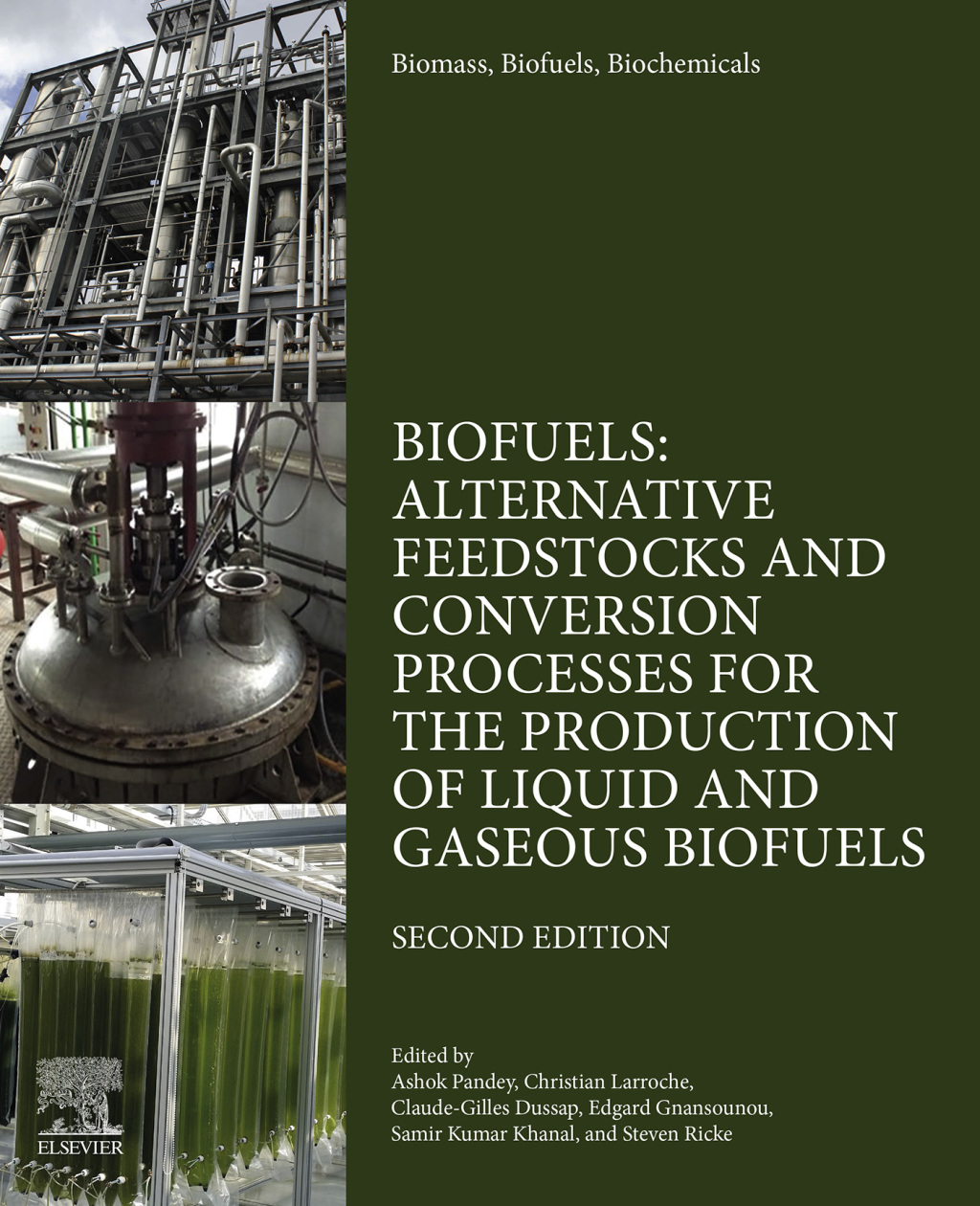 Biomass, Biofuels, Biochemicals Biofuels: Alternative Feedstocks and Conversion Processes for the Production of Liquid and Gaseous Biofuels 2nd Edition
