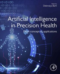 صورة الغلاف: Artificial Intelligence in Precision Health 1st edition 9780128171332