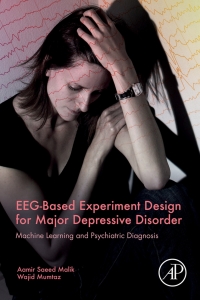 Imagen de portada: EEG-Based Experiment Design for Major Depressive Disorder 9780128174203