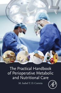 Cover image: The Practical Handbook of Perioperative Metabolic and Nutritional Care 9780128164389
