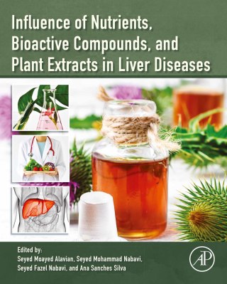 Imagen de portada: Influence of Nutrients, Bioactive Compounds, and Plant Extracts in Liver Diseases 1st edition 9780128164884
