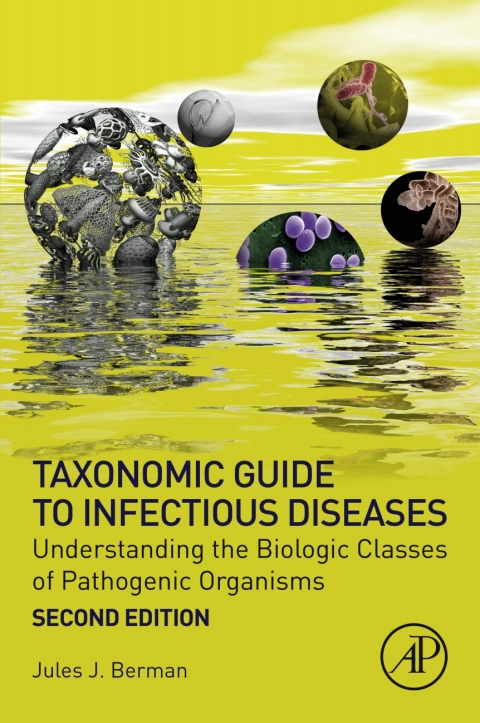 Taxonomic Guide to Infectious Diseases: Understanding the Biologic Classes of Pathogenic Organisms, 2nd Edition - FULL INSTANT DOWNLOAD | PDF DOCX EPUB