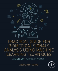 Imagen de portada: Practical Guide for Biomedical Signals Analysis Using Machine Learning Techniques 9780128174449