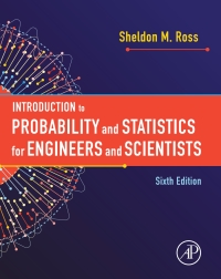 صورة الغلاف: Introduction to Probability and Statistics for Engineers and Scientists 6th edition 9780128243466
