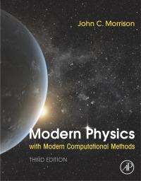 Cover image: Modern Physics with Modern Computational Methods 3rd edition 9780128177907