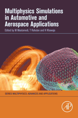 Imagen de portada: Multiphysics Simulations in Automotive and Aerospace Applications 9780128178997