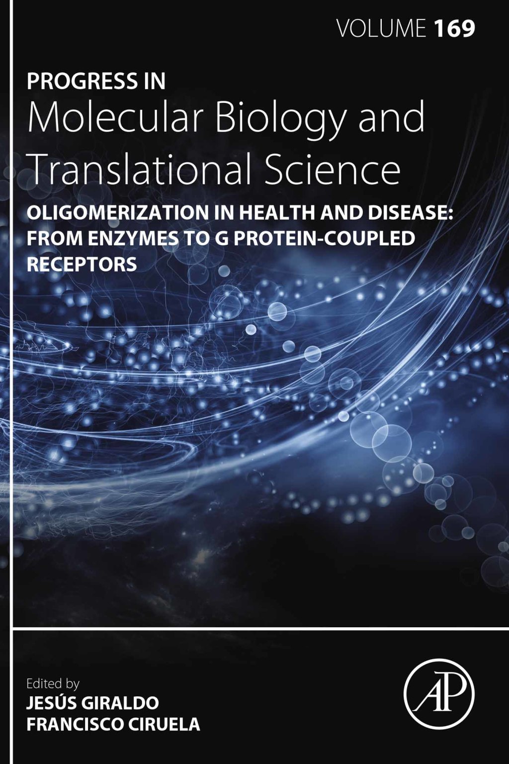 Oligomerization in Health and Disease: From Enzymes to G Protein-Coupled Receptors