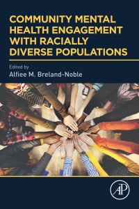 Imagen de portada: Community Mental Health Engagement with Racially Diverse Populations 1st edition 9780128180129