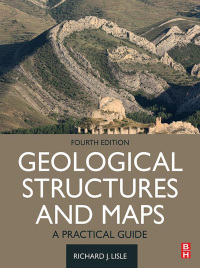 Immagine di copertina: Geological Structures and Maps 4th edition 9780128180259