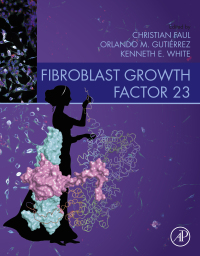 صورة الغلاف: Fibroblast Growth Factor 23 9780128180365