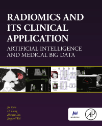 Omslagafbeelding: Radiomics and Its Clinical Application 9780128181010