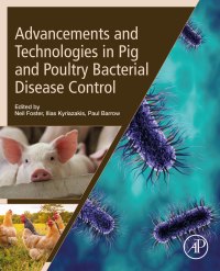 صورة الغلاف: Advancements and Technologies in Pig and Poultry Bacterial Disease Control 9780128180303