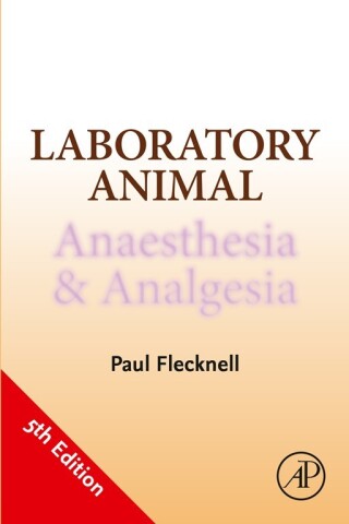 Titelbild: Laboratory Animal Anaesthesia and Analgesia 5th edition 9780128182680