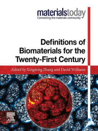 Imagen de portada: Definitions of Biomaterials for the Twenty-First Century 9780128182918