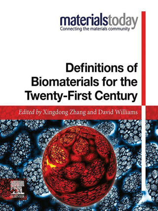 表紙画像: Definitions of Biomaterials for the Twenty-First Century 9780128182918