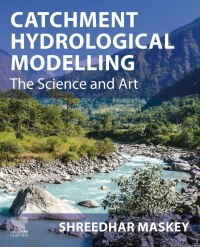 صورة الغلاف: Catchment Hydrological Modelling 9780128183373