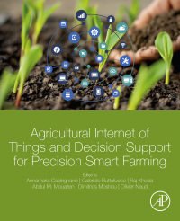Cover image: Agricultural Internet of Things and Decision Support for Precision Smart Farming 9780128183731