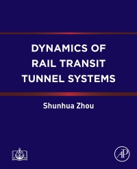 صورة الغلاف: Dynamics of Rail Transit Tunnel Systems 9780128183823