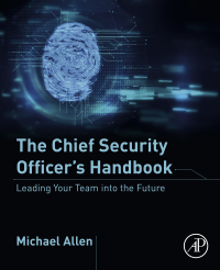 Cover image: The Chief Security Officer’s Handbook 9780128183847