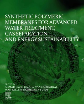 Cover image: Synthetic Polymeric Membranes for Advanced Water Treatment, Gas Separation, and Energy Sustainability 1st edition 9780128184851