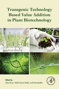 表紙画像: Transgenic Technology Based Value Addition in Plant Biotechnology 1st edition 9780128186329