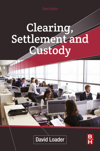 Imagen de portada: Clearing, Settlement and Custody 3rd edition 9780128186909