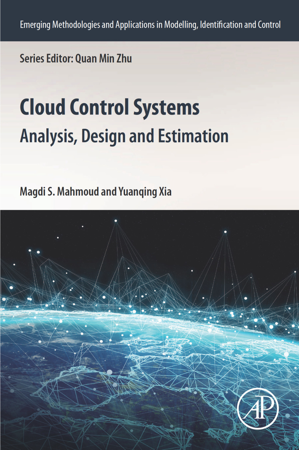 Cloud Control Systems Analysis, Design and Estimation