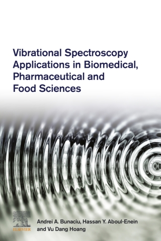表紙画像: Vibrational Spectroscopy Applications in Biomedical, Pharmaceutical and Food Sciences 9780128188279