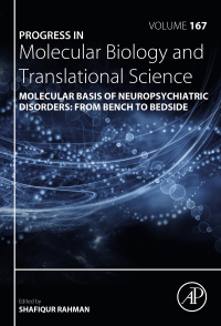 صورة الغلاف: Molecular Basis of Neuropsychiatric Disorders: from Bench to Bedside 9780128188552