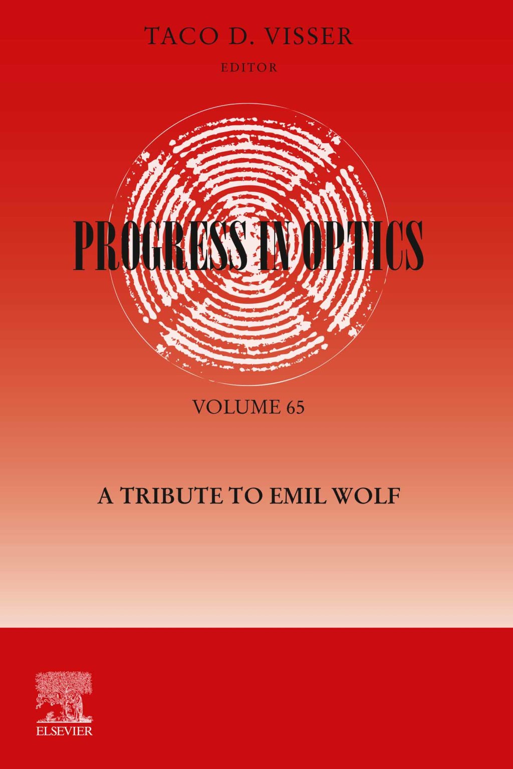 Progress in Optics: A Tribute to Emil Wolf A Tribute to Emil Wolf 1st Edition