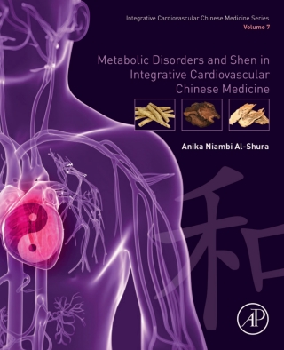 Cover image: Metabolic Disorders and Shen in Integrative Cardiovascular Chinese Medicine 9780128189221