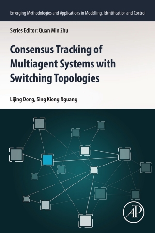 Cover image: Consensus Tracking of Multi-agent Systems with Switching Topologies 9780128183656
