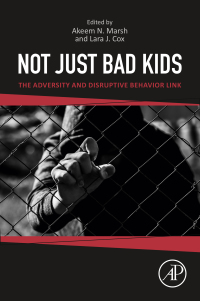 Cover image: Not Just Bad Kids 9780128189542