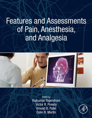 Cover image: Features and Assessments of Pain, Anesthesia, and Analgesia 9780128189887