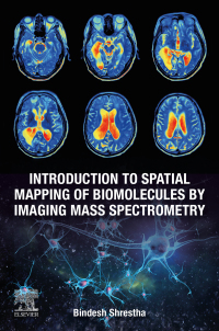 Imagen de portada: Introduction to Spatial Mapping of Biomolecules by Imaging Mass Spectrometry 9780128189986