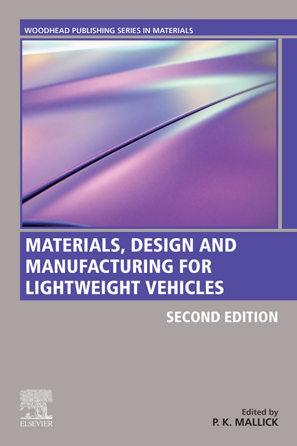 Materials, Design and Manufacturing for Lightweight Vehicles 2nd Edition