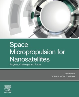 Imagen de portada: Space Micropropulsion for Nanosatellites 9780128190371