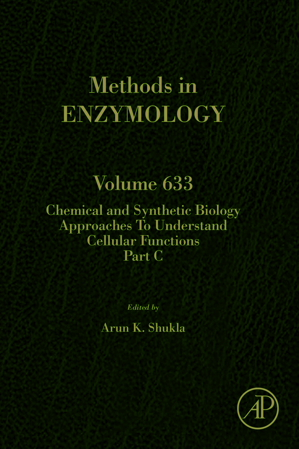 Chemical and Synthetic Biology Approaches to Understand Cellular Functions – Part C 1st Edition