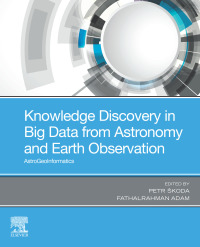 Cover image: Knowledge Discovery in Big Data from Astronomy and Earth Observation 1st edition 9780128191545
