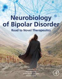 Cover image: Neurobiology of Bipolar Disorder 1st edition 9780128191828