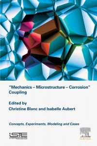 Cover image: Mechanics - Microstructure - Corrosion Coupling 9781785483097