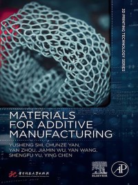 Cover image: Materials for Additive Manufacturing 9780128193020