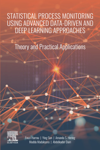 Cover image: Statistical Process Monitoring Using Advanced Data-Driven and Deep Learning Approaches 9780128193655