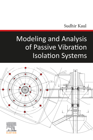 Cover image: Modeling and Analysis of Passive Vibration Isolation Systems 9780128194201