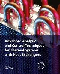 Cover image: Advanced Analytic and Control Techniques for Thermal Systems with Heat Exchangers 1st edition 9780128194225