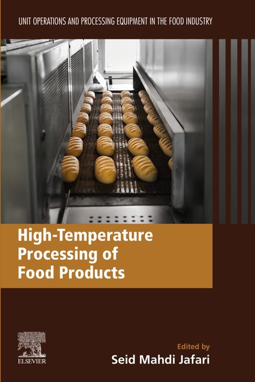 High-Temperature Processing of Food Products Unit Operations and Processing Equipment in the Food Industry