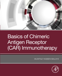 Imagen de portada: Basics of Chimeric Antigen Receptor (CAR) Immunotherapy 9780128195734