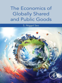 Cover image: The Economics of Globally Shared and Public Goods 9780128196588